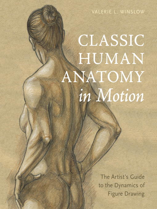 Title details for Classic Human Anatomy in Motion by Valerie L. Winslow - Wait list